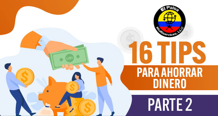 16 Consejos para ahorrar dinero - Parte 2