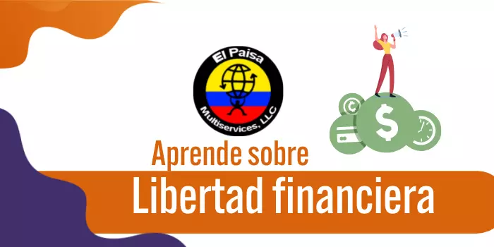 Aprende sobre libertad financiera