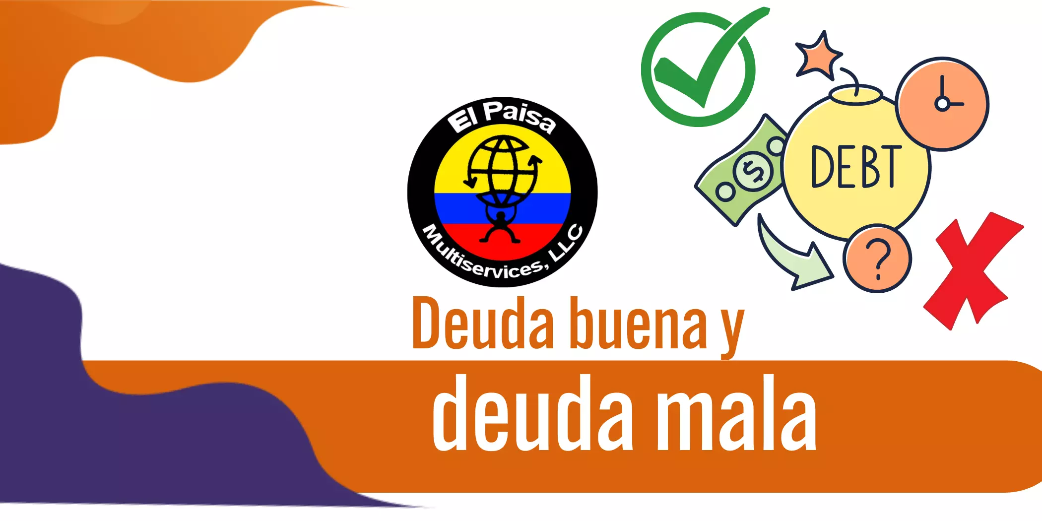 Deuda buena y deuda mala