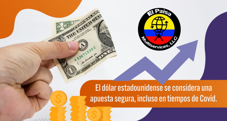 El dólar estadounidense se considera una apuesta segura, incluso en t