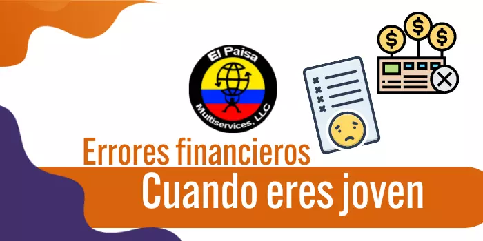 Errores financieros cuando eres joven