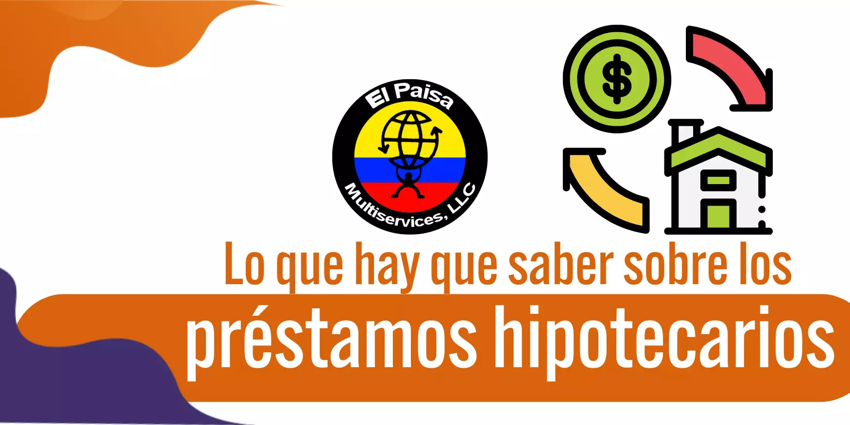 Lo que hay que saber sobre los préstamos hipotecarios