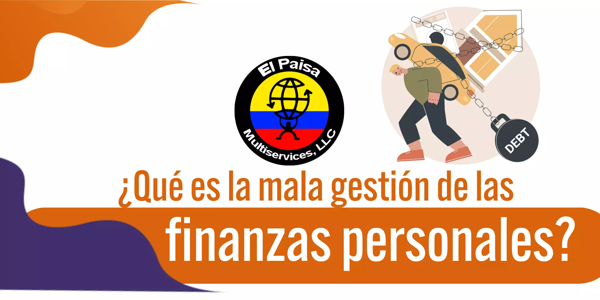 ¿Qué es la mala gestión de las finanzas personales?