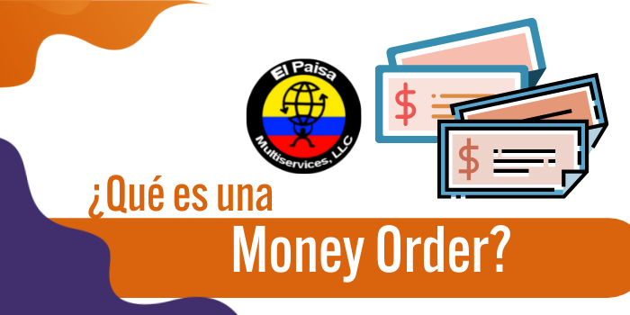 ¿Qué es una Money Order?